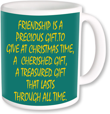 

PhotogiftsIndia Friendship is a precious gift Ceramic Mug(325 ml)