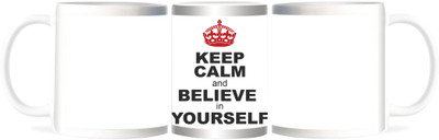 

Refeel Gifts Keep Calm & Believe In Yourself Ceramic Mug(325 ml), White
