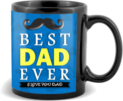 

SKY TRENDS Best Dad Ever I Love You Dad With Blue Background And Black Mustaches Gifts For Happy Father's Day Black Coffee Ceramic Mug(320 ml)
