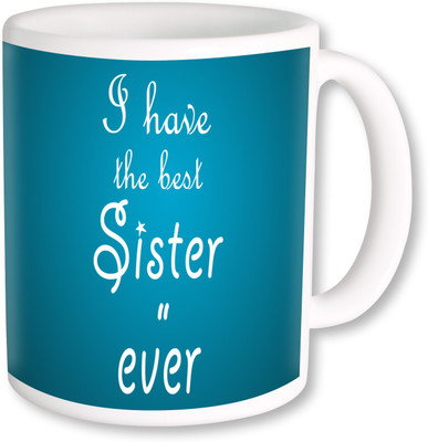 

PhotogiftsIndia Best Sister Ever 015 Coffee Ceramic Mug(350 ml), Multicolor
