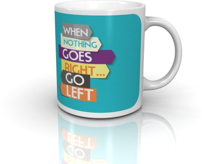 

Seven Rays When Nothing Goes Right Ceramic Mug(350 ml)