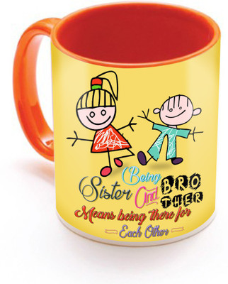 

SKY TRENDS Being Sister And Brother Means Being there For Each Best Gifts For Birthday And Anniversary Inner Color Orange Ceramic Mug(320 ml), Multicolor