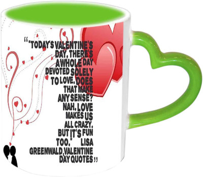

Raj Laxmi Love Quote Green Handle Valentine Ceramic Mug(350 ml)