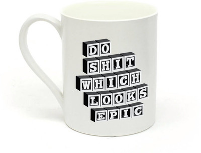 

Sowing Happiness Do Epic Shit Ceramic Mug(350 ml), White