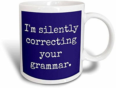 

3dRose I'm Silently Correcting Your Grammar White Letters on Blue Background Ceramic, 11 oz, White Ceramic Mug(60 ml)