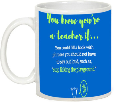 

AllUPrints Teachers Day Gifts - You Know You're A Teacher If Ceramic Mug(325 ml), White