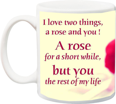 

ME&YOU Gift for Husband/Wife/Boyfriend/Girlfriend On Valentine's Day;I Love Two Things A Rose And You With Flower Printed Ceramic Mug(325 ml), Multicolor