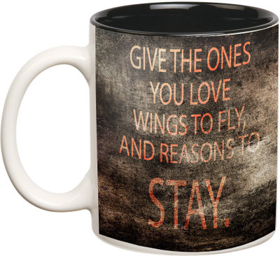 

Prithish Wings To Fly and Reasons To Stay Ceramic Mug(330 ml), Multicolor