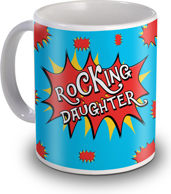 

SKY TRENDS Rocking Daughter Gifts For Birthday Ceramic Mug(350 ml), White