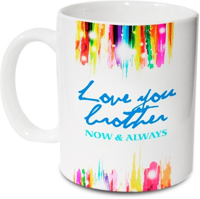 HOT MUGGS Love you Brother Ceramic Coffee Mug(315 ml)