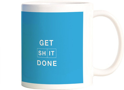 

Rangeele Inkers Get Shit Done Ceramic Mug(300 ml), Multicolor