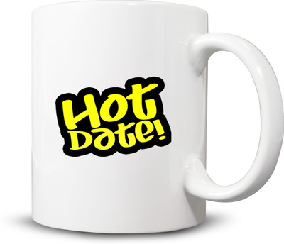 

Ackme Design Hot date, Quotes, Girl, Love Coffees Ceramic Mug(325 ml), Multicolor