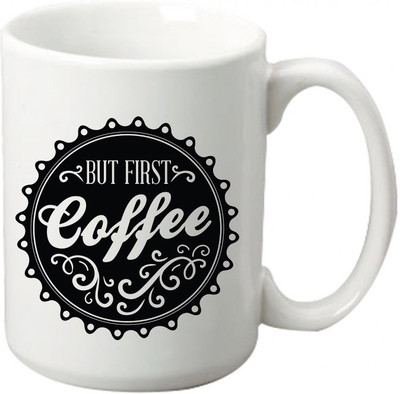 

Maison N Mode But First Coffee Circle Coffee Ceramic Mug(330 ml), Multicolor
