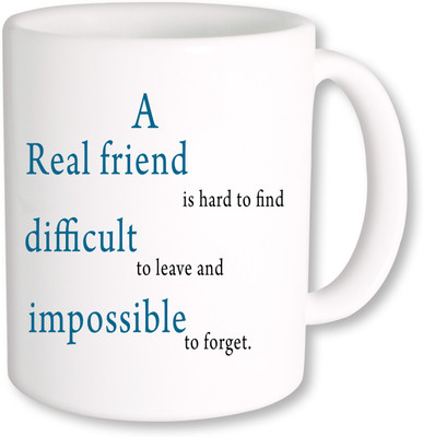 

PhotogiftsIndia A Real Friend 01 Ceramic Mug(325 ml)