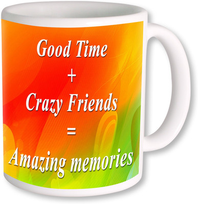 

PhotogiftsIndia motivational quotes with crazy friends Ceramic Mug(325 ml), Multicolor