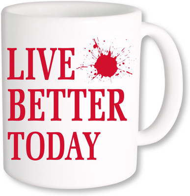 

PhotogiftsIndia Live Better Today_02 Ceramic Mug(325 ml), Multicolor