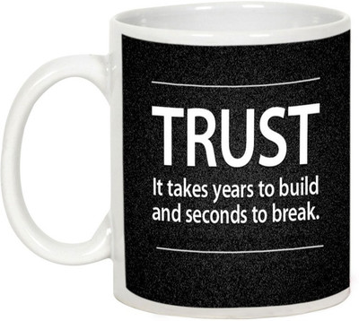 AllUPrints Friendship Day Gifts - Trust It Takes Year Ceramic Mug(325 ml), White