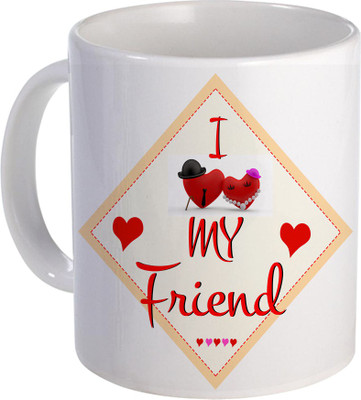

SKY TRENDS I Love My Friend A Ceramic Gift For Propose Day And Valentine Day Design (47) Ceramic Mug(320 ml), White
