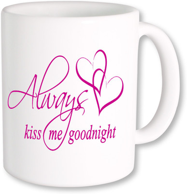 

PhotogiftsIndia Good Night Always Kiss Me Ceramic Mug(325 ml)