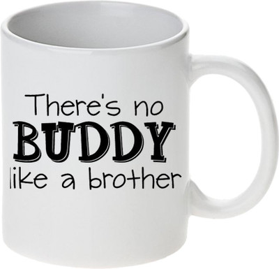 Prithish No Buddy Like A Brother Ceramic Mug(330 ml), Multicolor