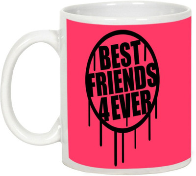 

AllUPrints Friendship Day Gifts - Best Friends 4 Ever Ceramic Mug(325 ml), White