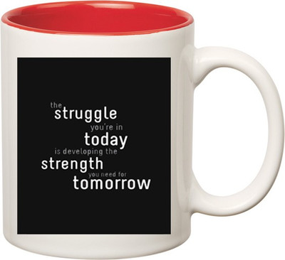 

Huppme Struggle Today Inner Red Ceramic Mug(350 ml), Red;white