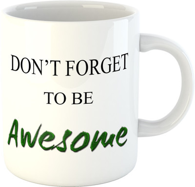 

Deeher Gifts Don't Forget To Awesome Ceramic Mug(350 ml), Multicolor