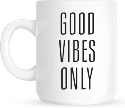

HuppmeGift Good Vibes Only White Ceramic Mug(350 ml)