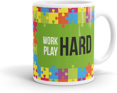 

QuoteSutra Work Hard Play Inspiring Quote Ceramic Mug(300 ml), Multicolor