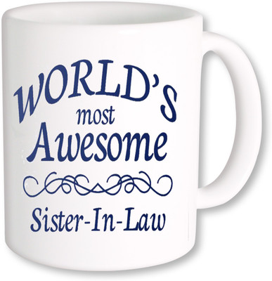 

PhotogiftsIndia awesome sister in law Ceramic Mug(325 ml), Multicolor