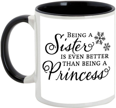 

AllUPrints Gift For Bahiya Dooj/ Brother - Being A Sister Is Even Better Than Being Black Ceramic Mug(325 ml)