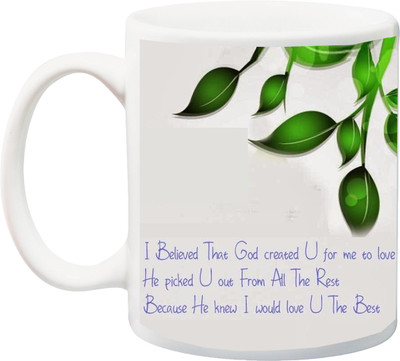 

ME&YOU Valentine's Day Gifts For Wife_Husband_Girlfriend_Boyfriend;I Believed That God Created You Blue Font Print With Leaf Printed Ceramic Mug(325 ml), Multicolor