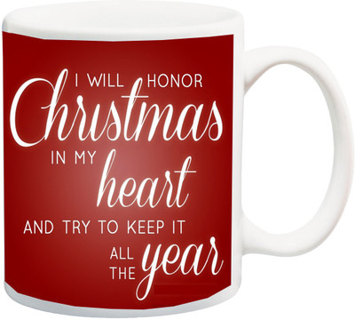 

ME&YOU Gift For family/Relative/friend;I will honor christmas in my heart printed Ceramic Mug(325 ml), Multicolor