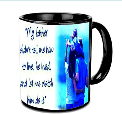 

Raj Laxmi Lovely Lines N Design About Father Multicolor Ceramic Mug(3.5 ml), Black