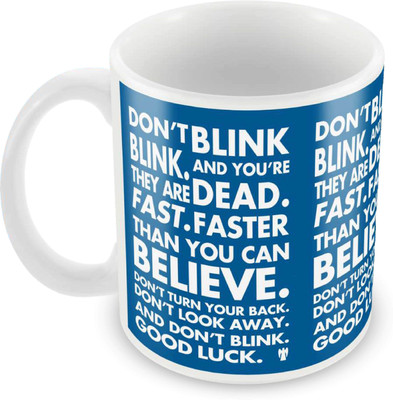 

Posterboy Don'T Blink Ceramic Mug(350 ml)