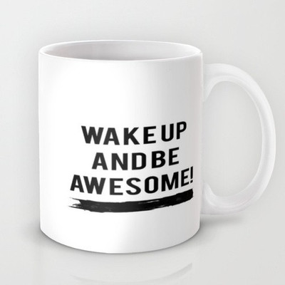 Astrode Be Awesome Ceramic Mug(325 ml) Astrode Be Awesome Ceramic Mug(325 ml)