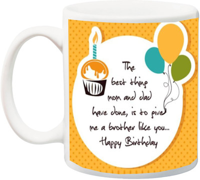

ME&YOU Gift for Bro/Buddy/homie On Birthady Ceramic Mug(325 ml), Multicolor
