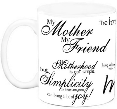 

EFW MOTHER - MY MOTHER MY FRIEND Ceramic Mug(325 ml), White