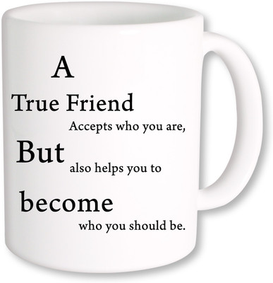 

PhotogiftsIndia A True Friend 03 Ceramic Mug(325 ml), Multicolor