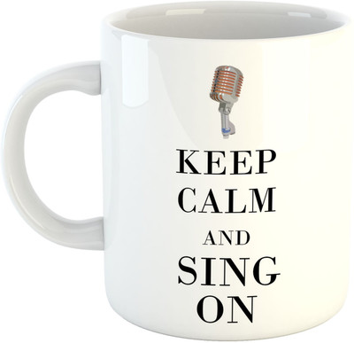 

Deeher Gifts Keep Calm And Sing On Ceramic Mug(330 ml), Multicolor