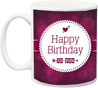 

ME&YOU Gift for Father/Mother/Brother/Sister/Uncle/Aunt/Friends;Happy Birthday To You Pink BG Printed Ceramic Mug(325 ml), Multicolor