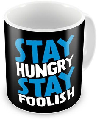 

ME&YOU Motivational Inspirational Morning Business Life Quote - Stay Hungry Stay Foolish - Steve Jobs Coffee, 12 Oz, Perfect for Coffee and Tea Lovers - Great Cup for Him or Her At Home or Office Ceramic Mug(0.35 ml), White