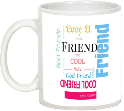 AllUPrints Friendship Fay Gifts - Best Friend & Cool Friend Each Other Ceramic Mug(325 ml), White