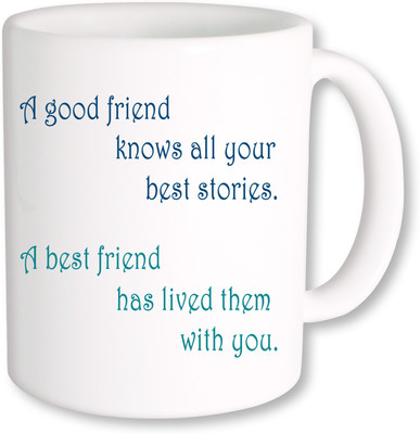 PhotogiftsIndia A Good Friend & Best Friend 05 Ceramic Mug(325 ml), Multicolor