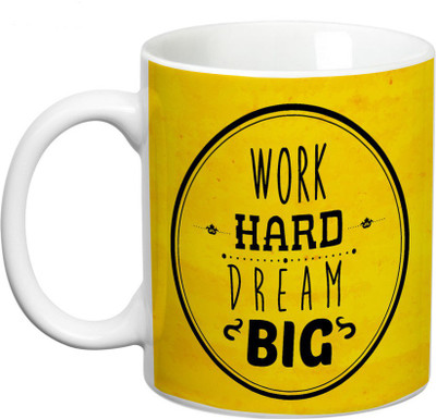

Prithish Work Hard. Dream Big Ceramic Mug(330 ml), Multicolor