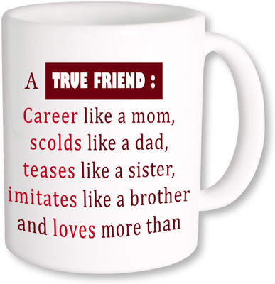 

PhotogiftsIndia A True Friend 02 Ceramic Mug(325 ml)