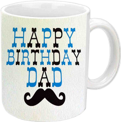 

Raj Laxmi Happy B'day Dad With Special Fonts White Ceramic Mug(3.5 ml)