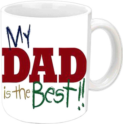 

Raj Laxmi My Dad Is Best White Ceramic Mug(350 ml)
