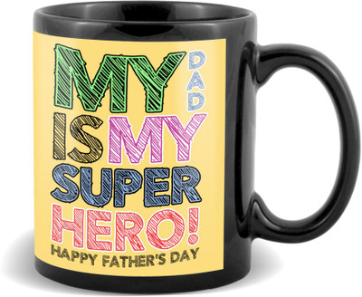 

SKY TRENDS My Dad Is My Super Hero ! Multi color Shade Best Gifts For Father's Day Black Coffee Ceramic Mug(320 ml)