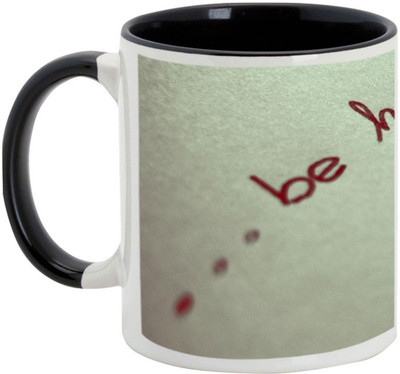 

AllUPrints Boyfriend/Girlfriend Gifts - Always Be Happy Ceramic Mug(325 ml), Black